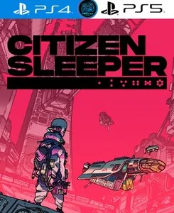 Comprar Citizen Sleeper PS4 & PS5 para PS4 & PS5 - PSNCLICK Digitales Latinoamérica